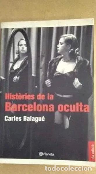B&uuml;cher: Hist&ograve;ries de la Barcelona oculta- 9788497081238