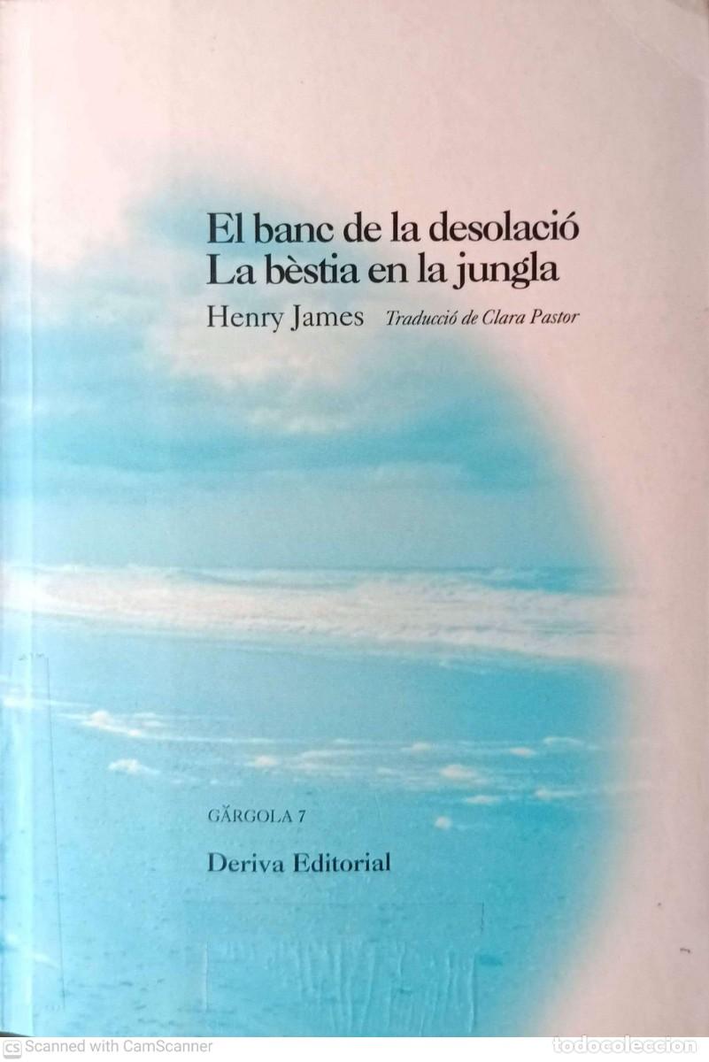 Libros: El banc de la dessolaci&oacute;. La b&egrave;stia en la jungla - Henry James