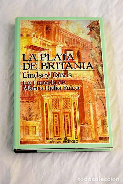 Libros: La plata de Britania.- Davis, Lindsey