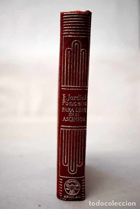 books: Para leer mientras sube el ascensor: (Selecci&oacute;n de escritos breves).- Jardiel Poncela, Enrique