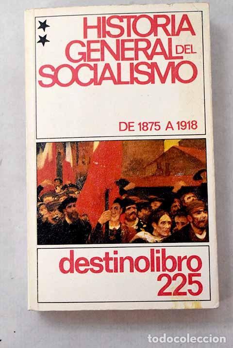 books: Historia general del socialismo de 1875 a 1918 , Tomo II