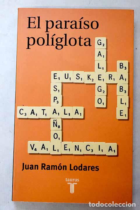 Libros: El para&iacute;so pol&iacute;glota: historias de lenguas en la Espa&ntilde;a moderna contadas sin prejuicios