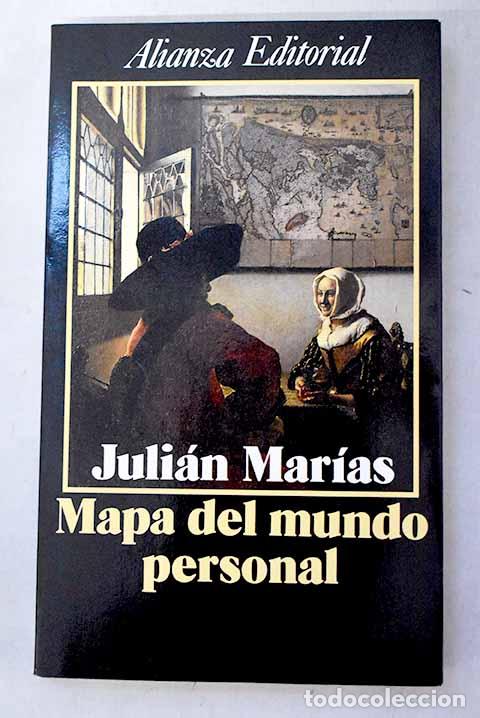 Libros: Mapa del mundo personal.- Mar&iacute;as, Juli&aacute;n