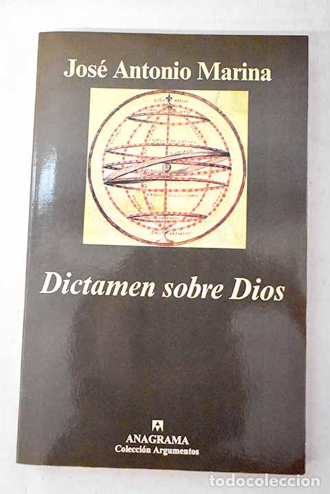 Libros: Dictamen sobre Dios: Marina, Jos&eacute; Antonio.- Marina, Jos&eacute; Antonio