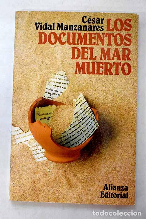 Libros: Los documentos del Mar Muerto.- Vidal, C&eacute;sar