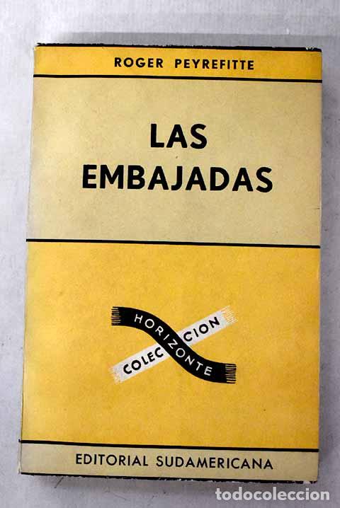Libros: Las embajadas: Peyrefitte, Roger.- Peyrefitte, Roger