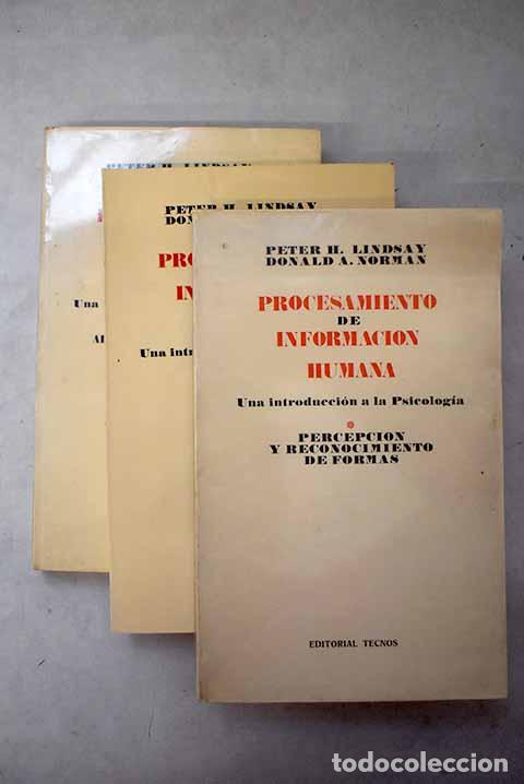 Libros: Procesamiento de informaci&oacute;n humana: Una introducci&oacute;n a la psicolog&iacute;a.- Lindsay, Peter H.