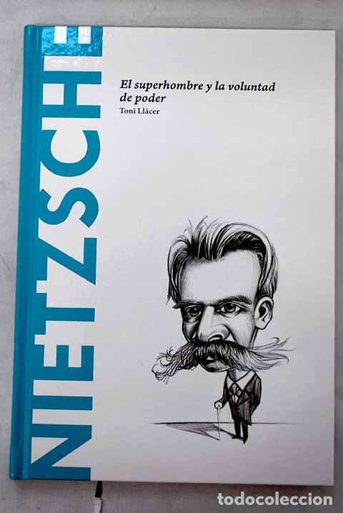 Libros: Nietzsche: el superhombre y la voluntad de poder.- Ll&aacute;cer, Toni