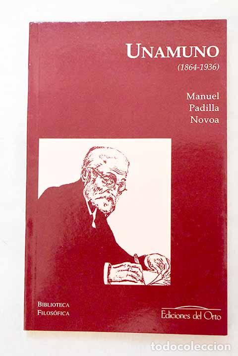 Libros: Miguel de Unamuno (1864-1936).- Padilla Novoa, Manuel