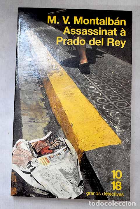 Libros: Assassinat &aacute; prado del rey.- Montalb&aacute;n V&aacute;zquez, Manuel