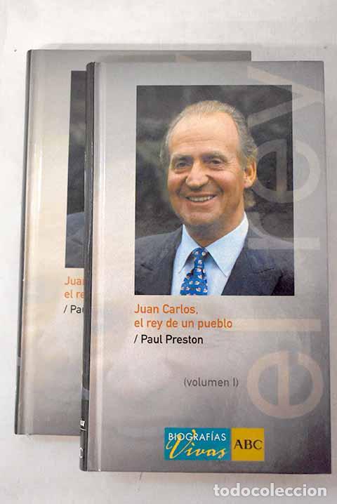 books: Juan Carlos: el rey de un pueblo.- Preston, Paul