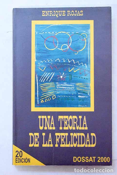 books: Una teor&iacute;a de la felicidad.- Rojas, Enrique