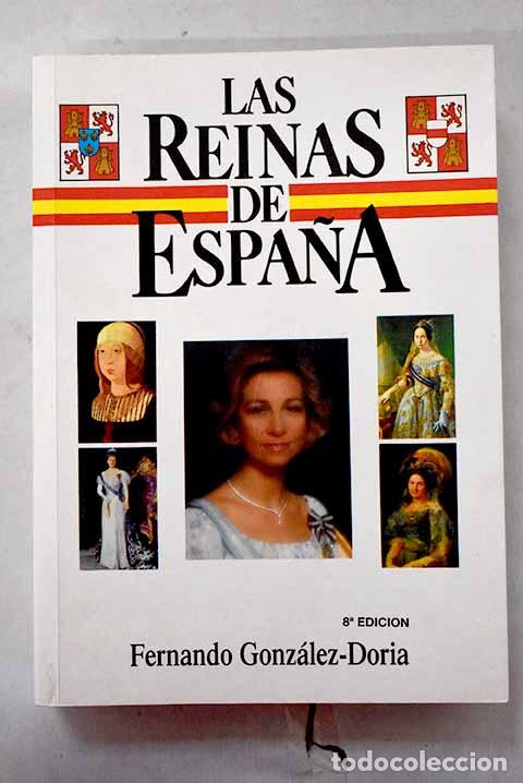 Livres: Las reinas de Espa&ntilde;a.- Gonz&aacute;lez-Doria, Fernando