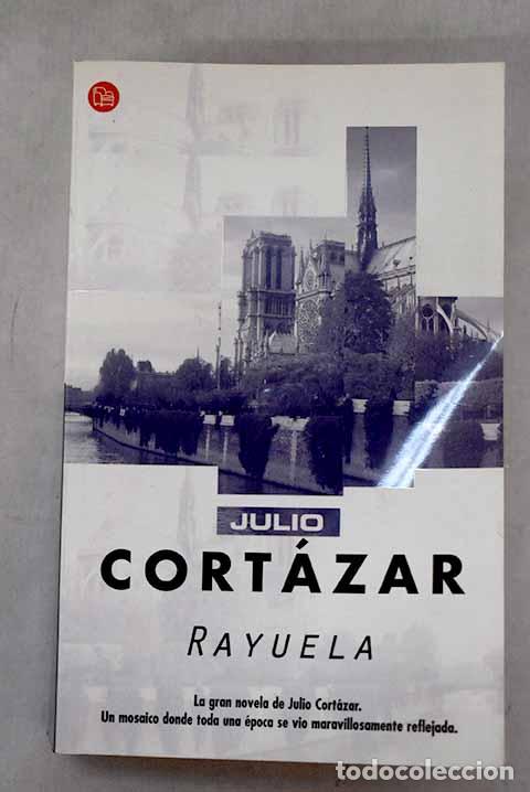 Livres: Rayuela: Cort&aacute;zar, Julio.- Cort&aacute;zar, Julio
