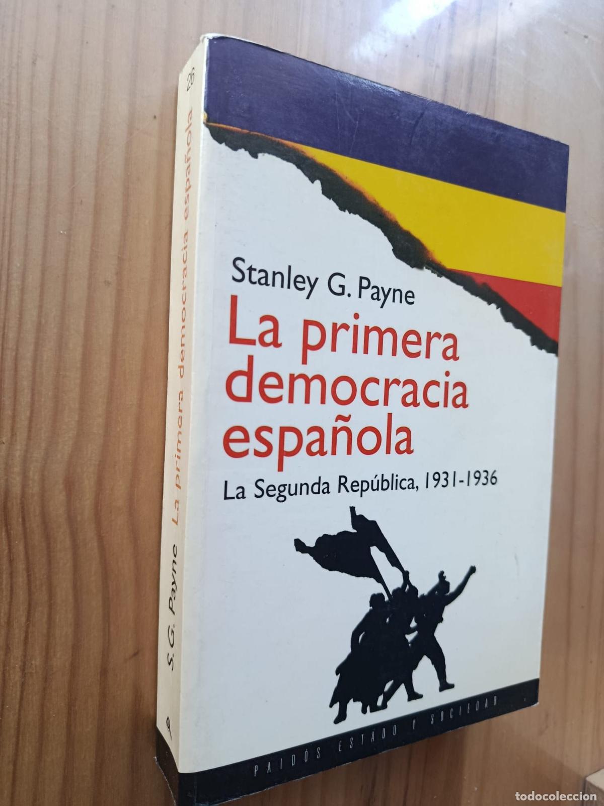 Livros em segunda m&atilde;o: LA PRIMERA DEMOCRACIA ESPA&Ntilde;OLA:LA SEGUNDA REPUBLICA, 1931-1936 - Stanley G. Payne