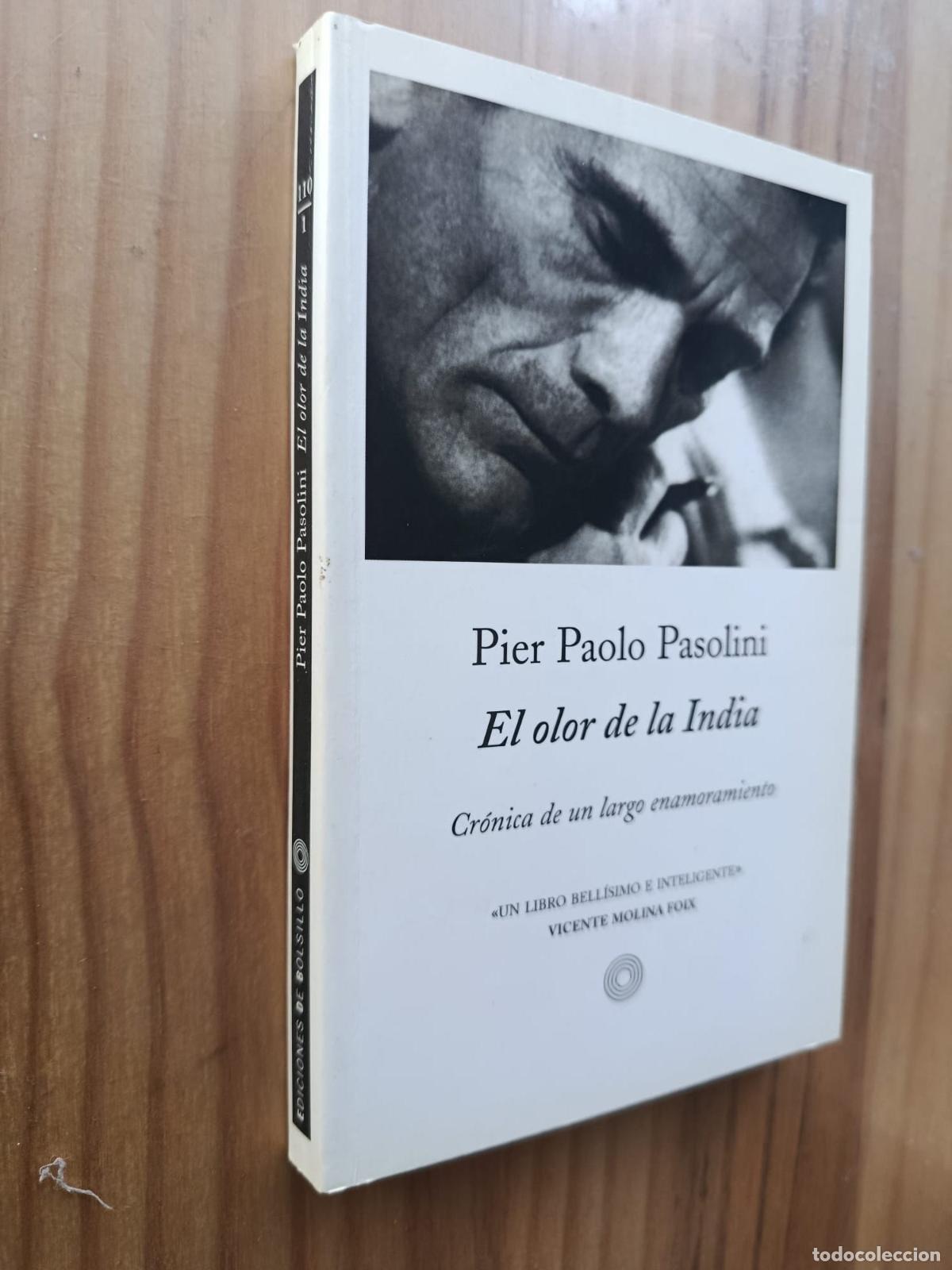 books: EL OLOR DE LA INDIA: CRONICA DE UN LARGO ENAMORAMIENTO - Pier Paolo Pasolini