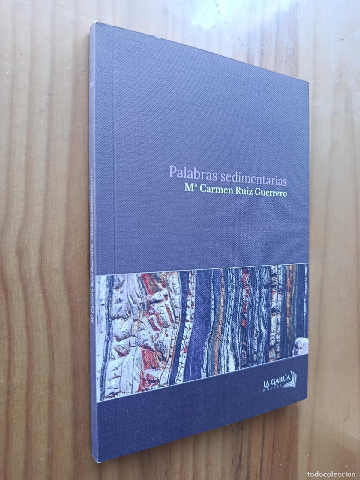 Libri di seconda mano: PALABRAS SEDIMENTARIAS - M&ordf; CARMEN RUIZ GUERRERO