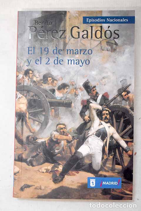 Libros: El 19 de marzo y el 2 de mayo.- P&eacute;rez Gald&oacute;s, Benito