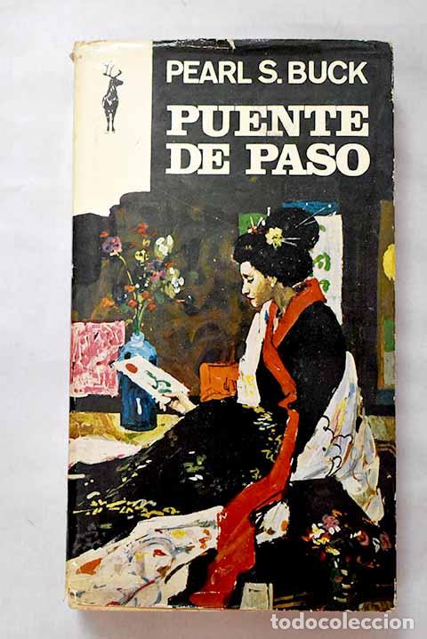 Livres: Puente de paso: Buck, Pearl S..- Buck, Pearl S.