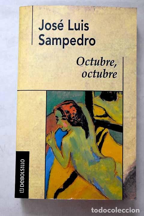 Livres: Octubre, octubre: Sampedro, Jos&eacute; Luis.- Sampedro, Jos&eacute; Luis