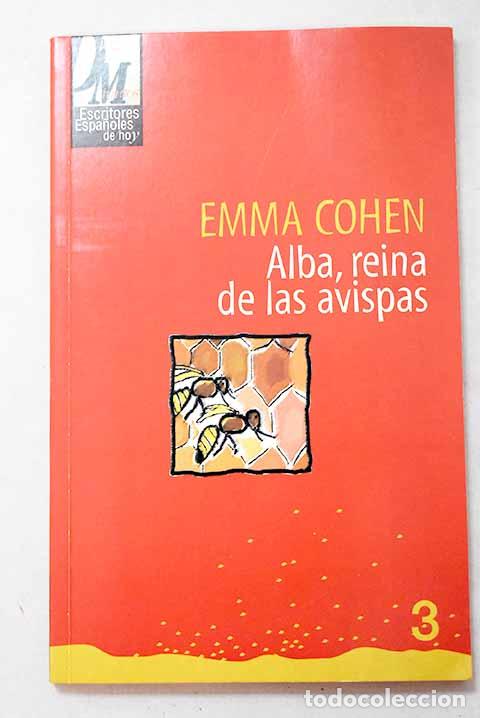 Livres: Alba, reina de las avispas.- Cohen, Emma