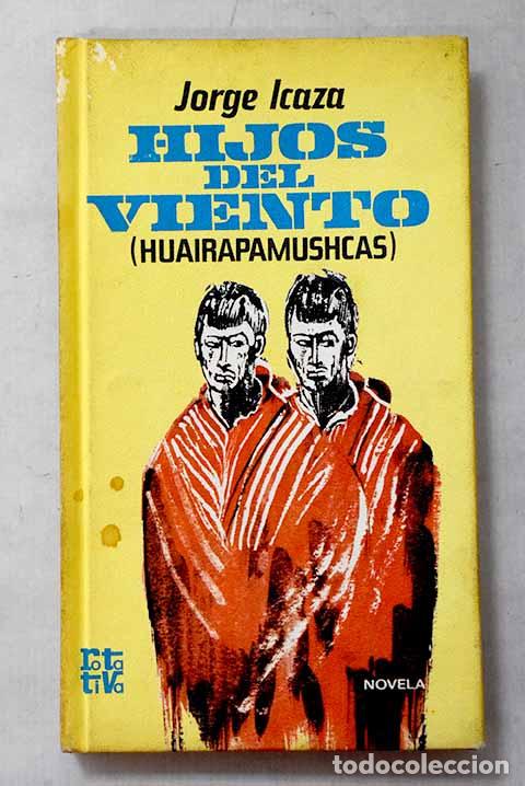 Livres: Hijos del viento (Huairapamushcas).- Icaza, Jorge