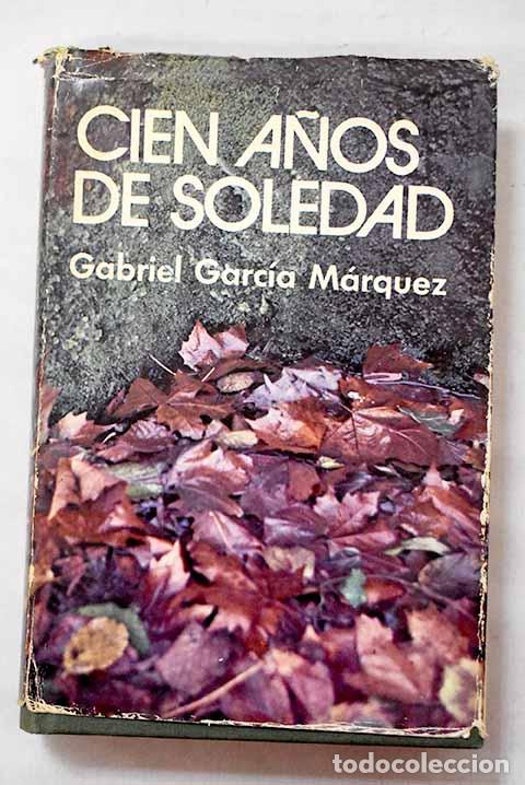 Libros: Cien a&ntilde;os de soledad.- Garc&iacute;a M&aacute;rquez, Gabriel