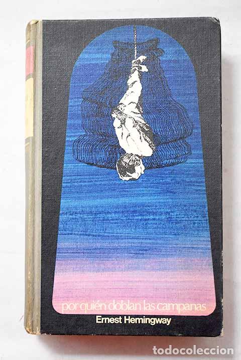 Libros: Por qui&eacute;n doblan las campanas.- Hemingway, Ernest