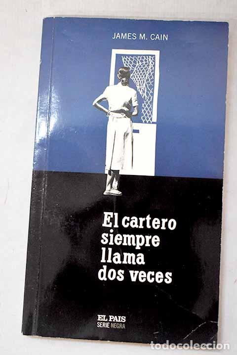 Libros: El cartero siempre llama dos veces.- Cain, James M.