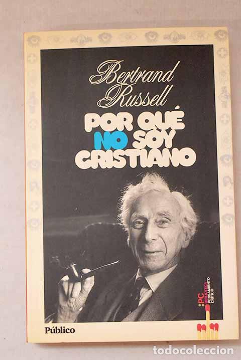 Libros: Por qu&eacute; no soy cristiano.- Russell, Bertrand
