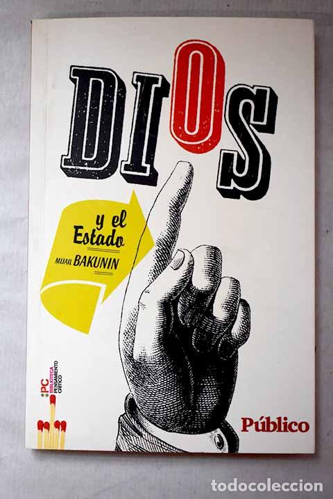 Libros: Dios y el Estado: Bakunin, Mijail Aleksandrovich.- Bakunin, Mijail Aleksandrovich
