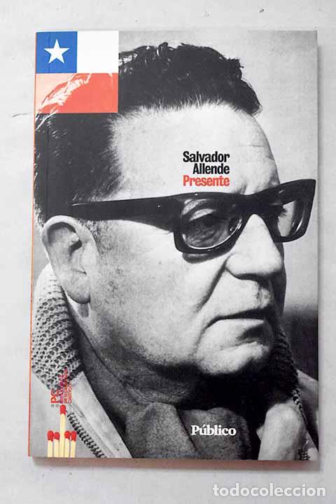 Libros: Presente: Allende Gossens, Salvador.- Allende Gossens, Salvador