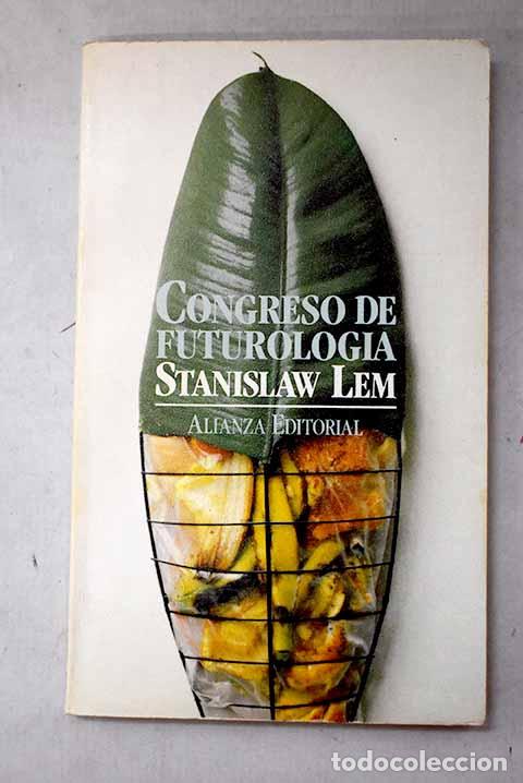 Libros: Congreso de futurolog&iacute;a.- Lem, Stanislaw