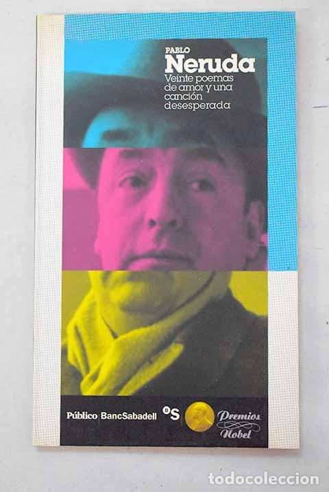 Libros: 20 poemas de amor y una canci&oacute;n desesperada.- Neruda, Pablo