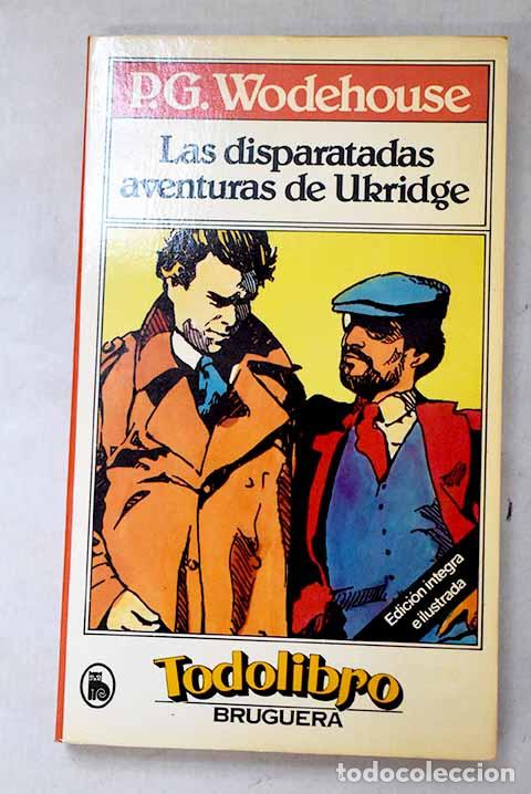 Libros: Las disparatadas aventuras de Ukridge.- Wodehouse, P. G.