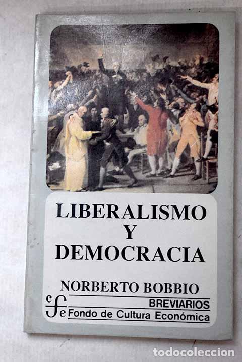 Libros: Liberalismo y democracia.- Bobbio, Norberto