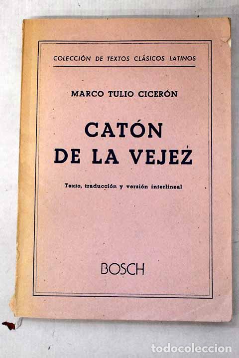 Libros: Cat&oacute;n: De la vejez: Cicer&oacute;n, Marco Tulio.- Cicer&oacute;n, Marco Tulio