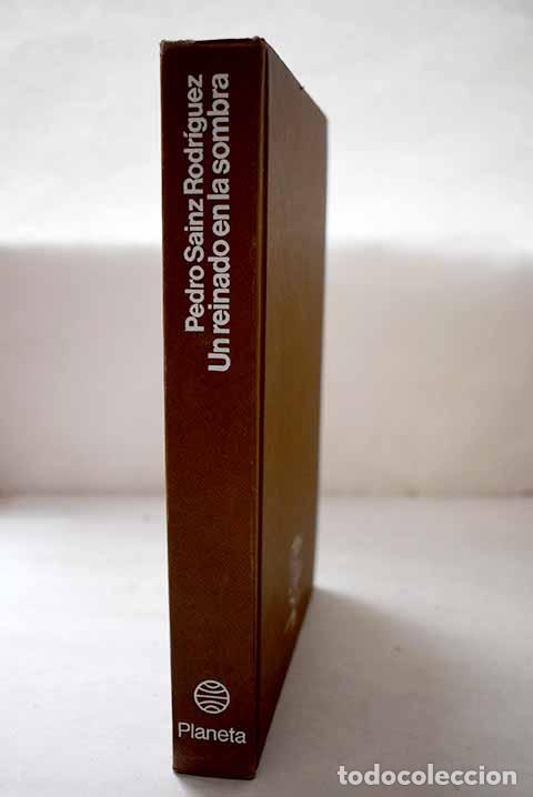 Libros: Un reinado en la sombra.- Sainz Rodr&iacute;guez, Pedro