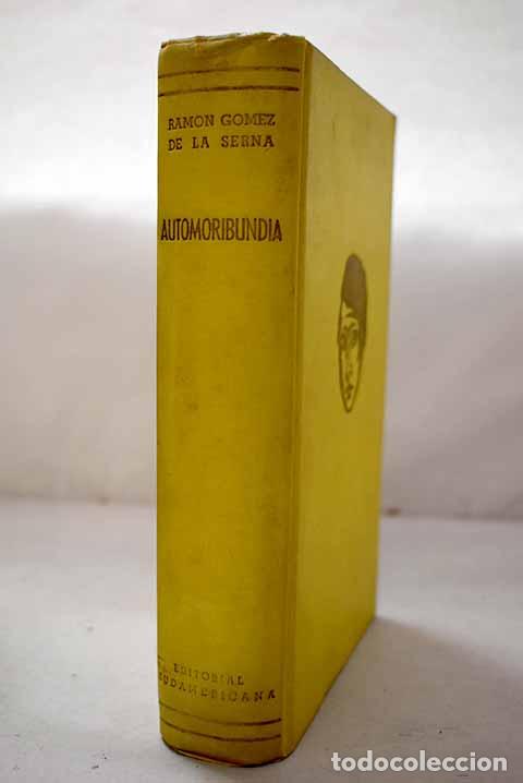 Libros: Automoribundia: (1888-1948).- G&oacute;mez de la Serna, Ram&oacute;n