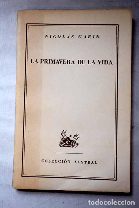 B&uuml;cher: La primavera de la vida.- Garin, Nicol&aacute;s