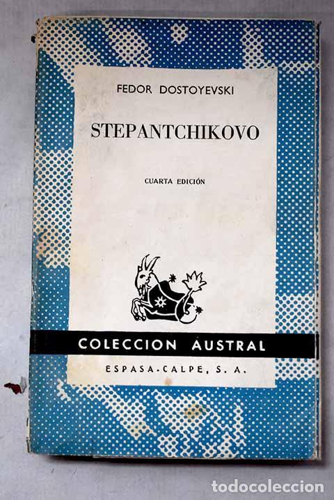 B&uuml;cher: Stepantchikovo: Dostoyevski, Fedor.- Dostoyevski, Fedor
