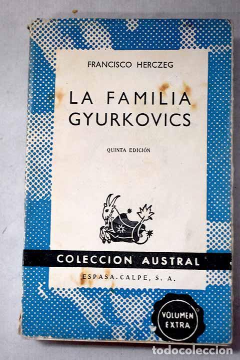 Libri di seconda mano: La familia Gyurkovics.- Herczeg, Ferenc
