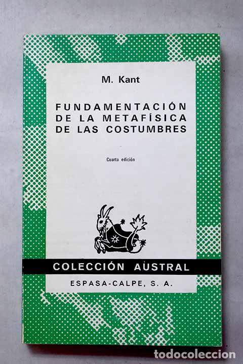Libri di seconda mano: Fundamentaci&oacute;n de la metaf&iacute;sica de las costumbres.- Kant, Immanuel
