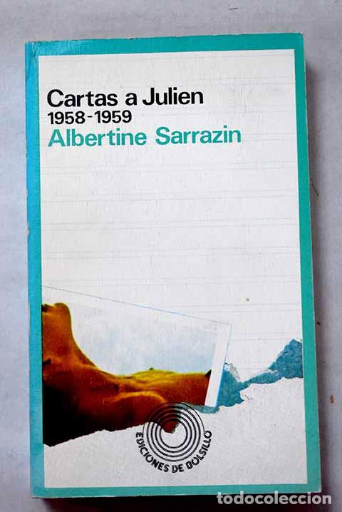 Libri di seconda mano: Cartas a Julien: Sarrazin, Albertine.- Sarrazin, Albertine