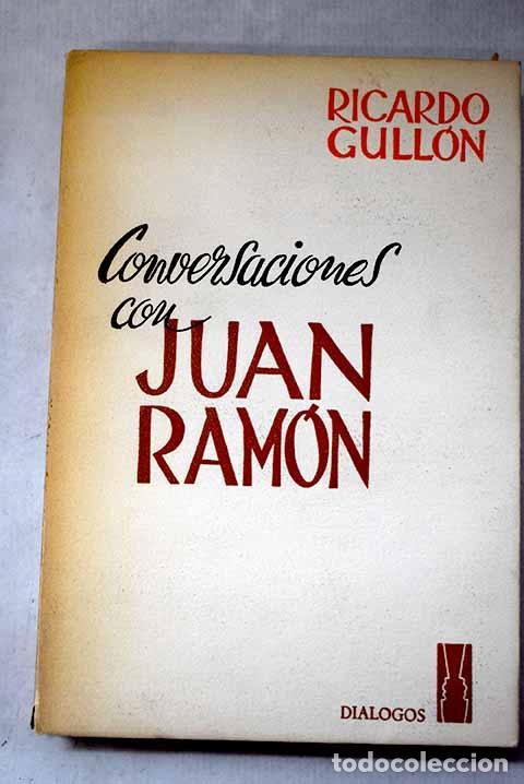 Libros: Conversaciones con Juan Ram&oacute;n Jim&eacute;nez.- Gull&oacute;n, Ricardo - Foto 1