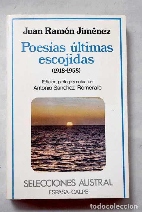Libros: Poes&iacute;as &uacute;ltimas escojidas, (1918-1958).- Jim&eacute;nez, Juan Ram&oacute;n