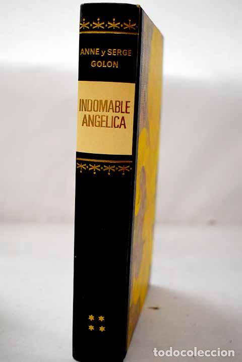 Livres: Indomable Angelica: Golon, Anne.- Golon, Anne
