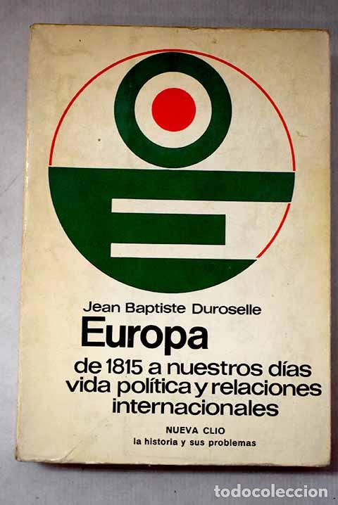 Livres: Europa de 1815 a nuestros d&iacute;as: vida pol&iacute;tica y relaciones internacionales