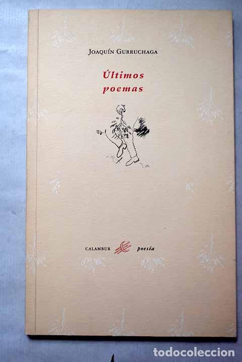 Livres: &Uacute;ltimos poemas: (1983-1992).- Gurruchaga, Joaqu&iacute;n