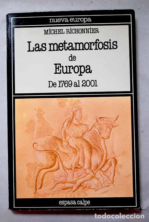 Livres: Las metamorfosis de Europa: de 1769 a 2001.- Richonnier, Michel